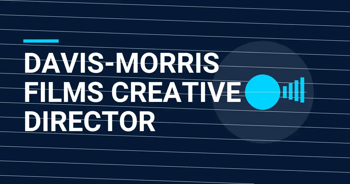 Davis-Morris Films Creative Director