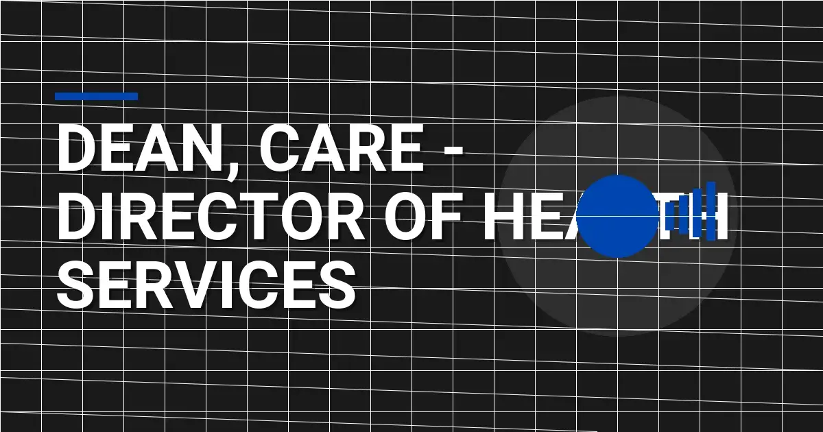 Dean, Care - Director of Health Services