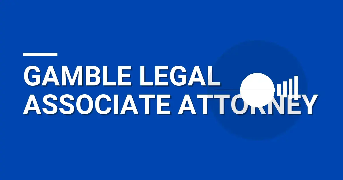 Gamble Legal Associate Attorney