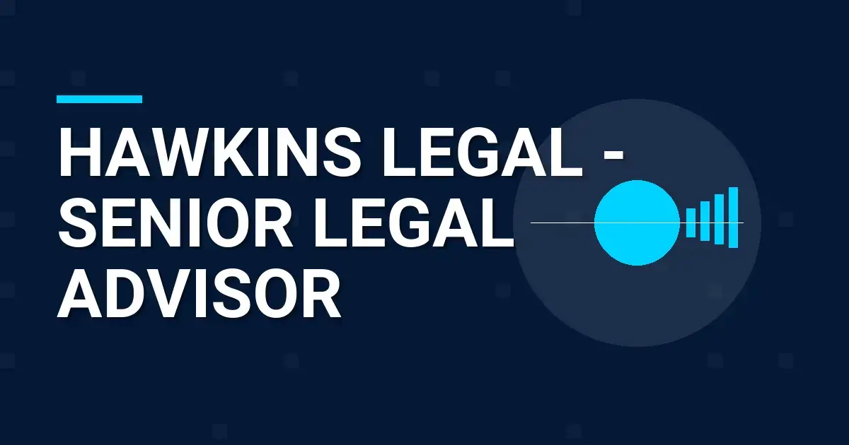 Hawkins Legal - Senior Legal Advisor