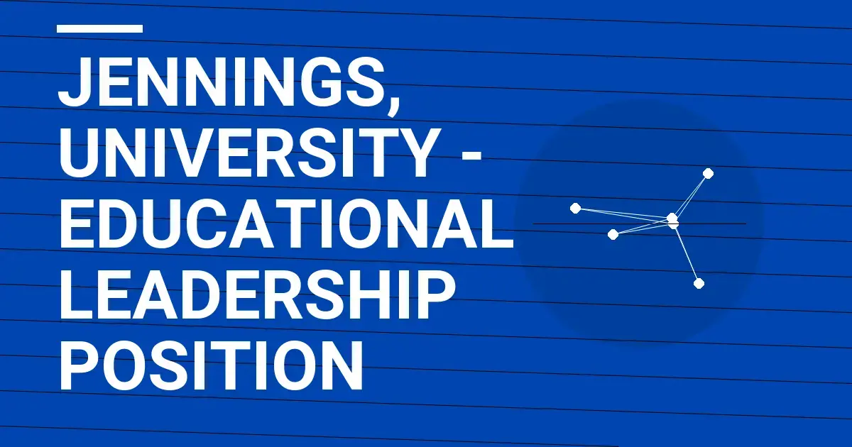 Jennings, University - Educational Leadership Position