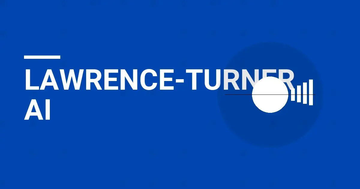 Lawrence-Turner AI: Redefining the Future of Technology Solutions