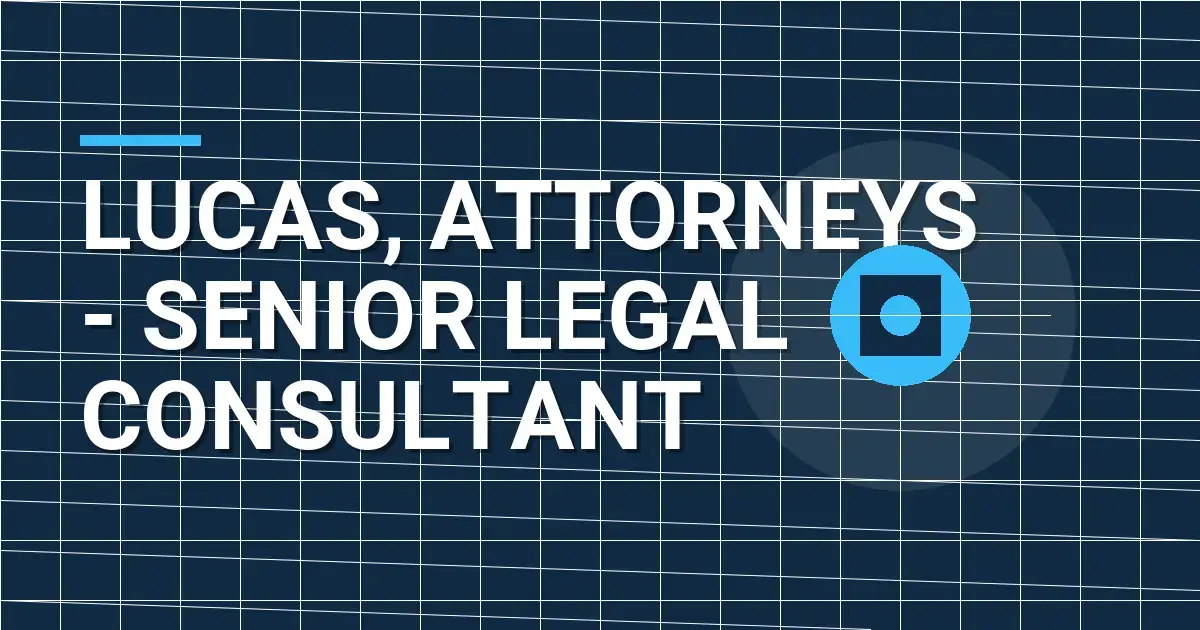 Lucas, Attorneys - Senior Legal Consultant