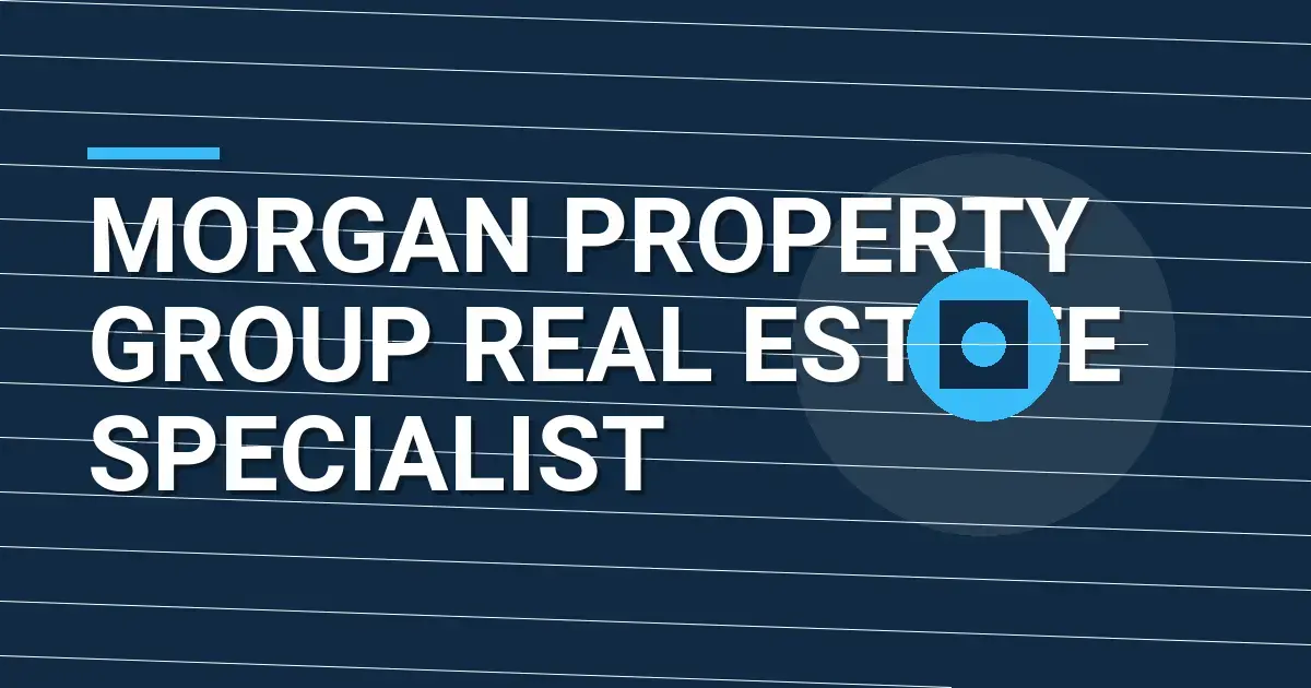 Morgan Property Group Real Estate Specialist