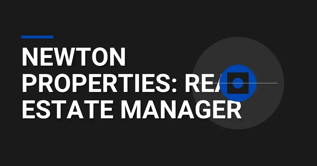 Newton Properties: Real Estate Manager