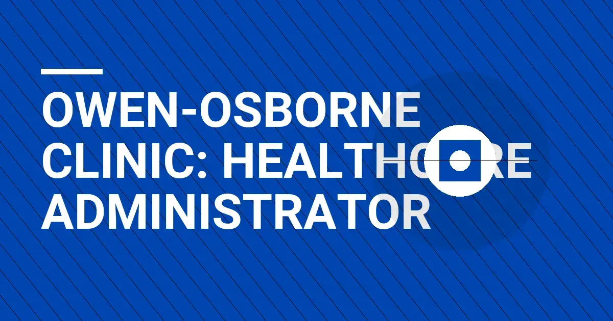 Owen-Osborne Clinic: Healthcare Administrator