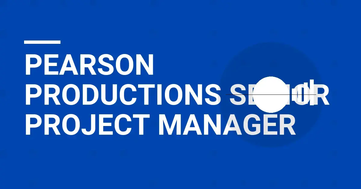 Pearson Productions Senior Project Manager