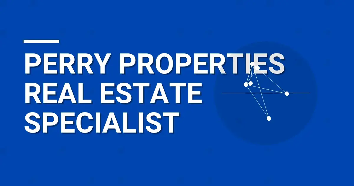 Perry Properties Real Estate Specialist