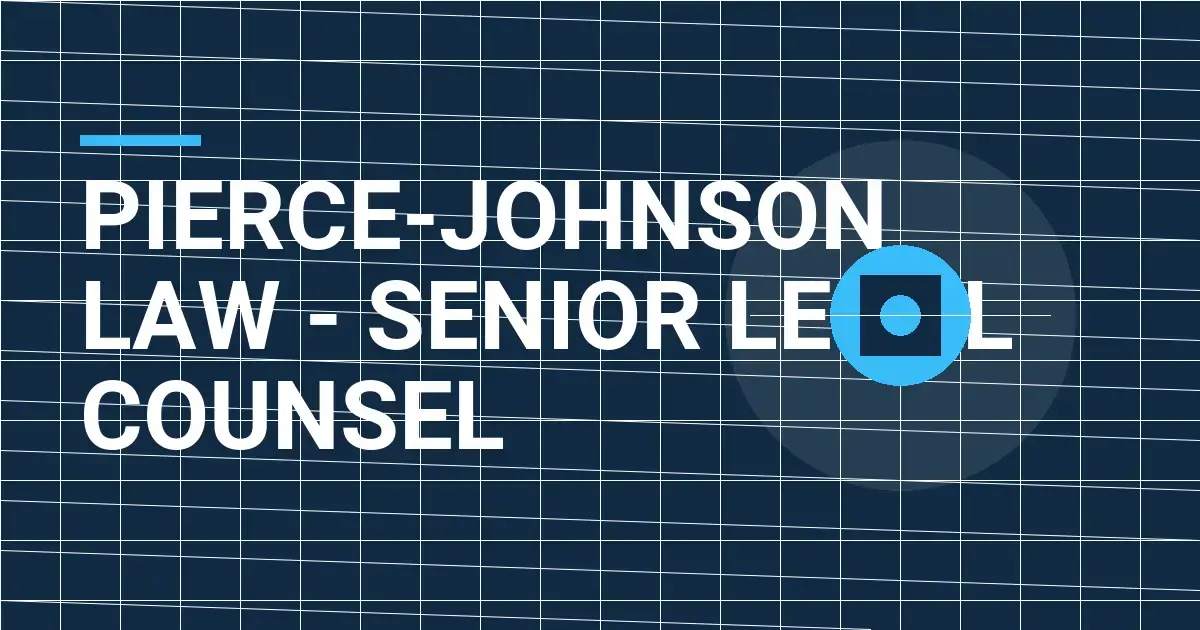 Pierce-Johnson Law - Senior Legal Counsel