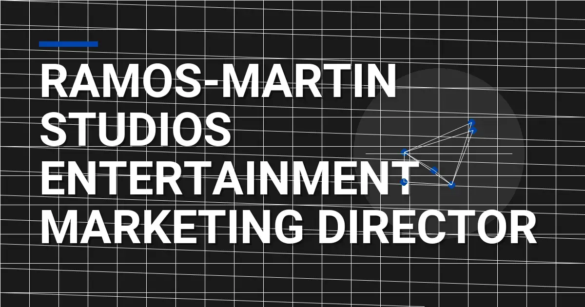 Ramos-Martin Studios Entertainment Marketing Director