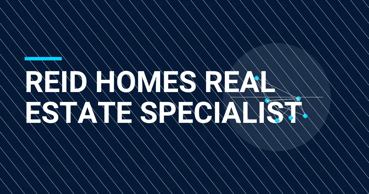 Reid Homes Real Estate Specialist