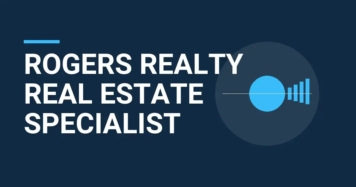 Rogers Realty Real Estate Specialist