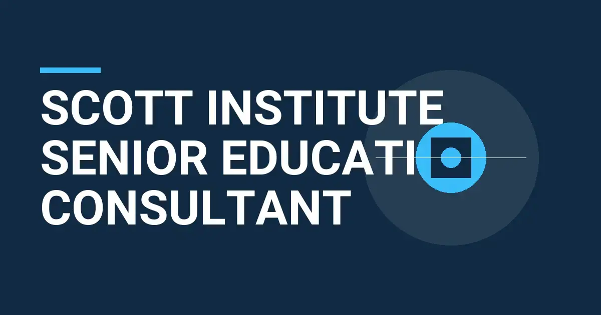 Scott Institute Senior Education Consultant
