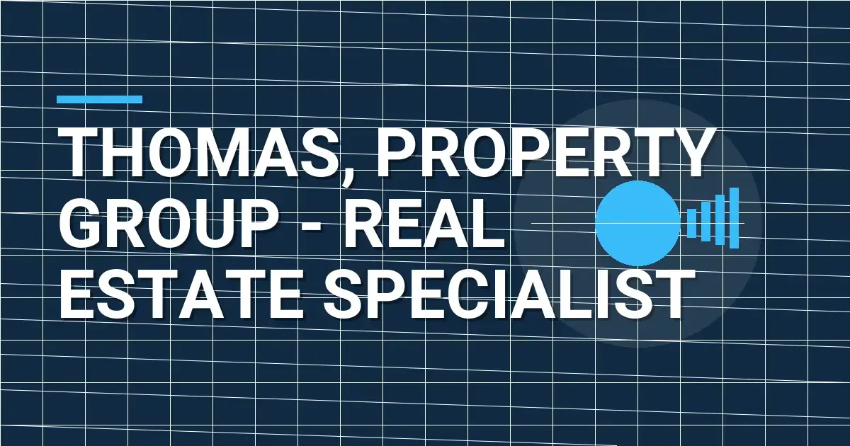 Thomas, Property Group - Real Estate Specialist