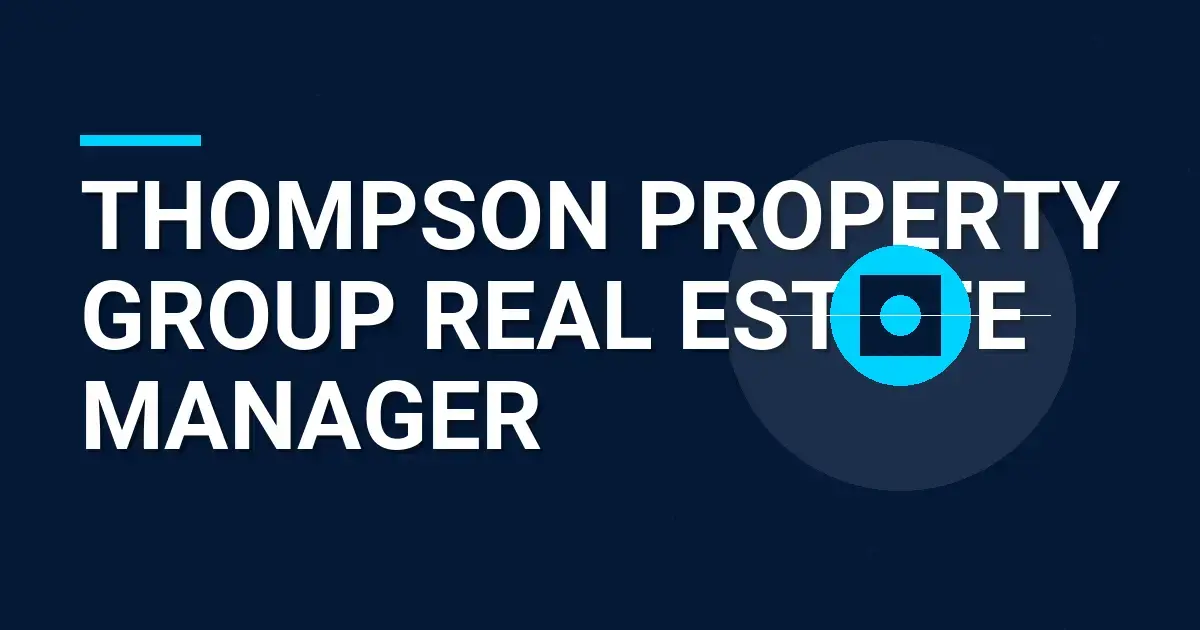 Thompson Property Group Real Estate Manager