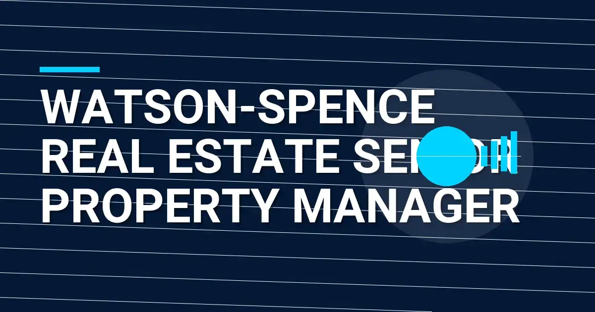Watson-Spence Real Estate Senior Property Manager