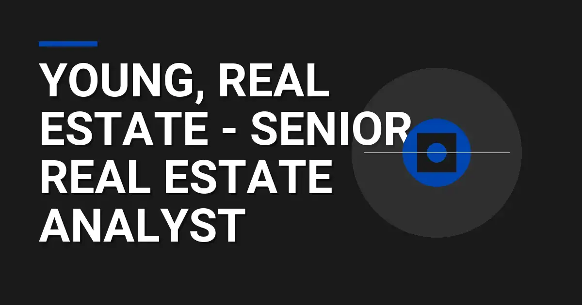 Young, Real Estate - Senior Real Estate Analyst