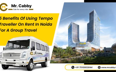 5 Benefits of Using Tempo Traveller on Rent in Noida for a Group Travel