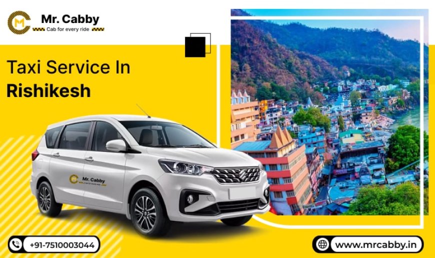 My Peaceful Journey to Triveni Ghat and Neelkanth via Mr. Cabby Taxi