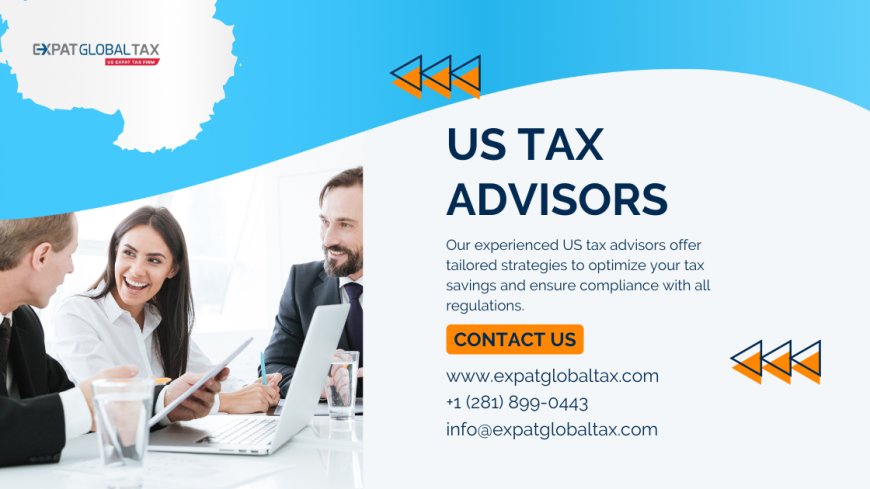 US Tax Advisors: A Must-Have for US Citizens Living in the UK