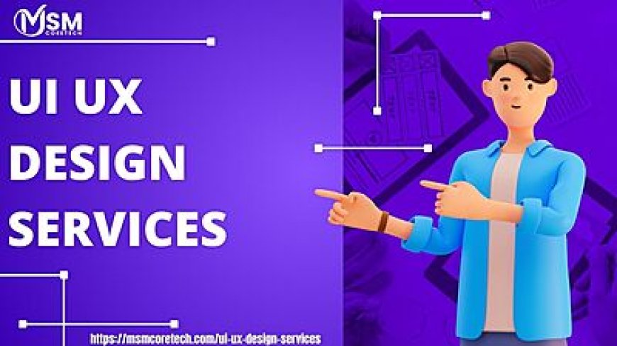 Level Up Your Product with a Leading UI UX Design Services Company