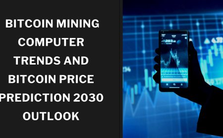 Bitcoin Mining Computer Trends and Bitcoin Price Prediction 2030 Outlook