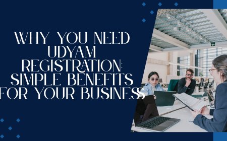 Why You Need Udyam Registration- Simple Benefits for Your Business