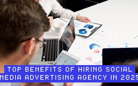 Top Benefits of Hiring Social Media Advertising Agency in 2025